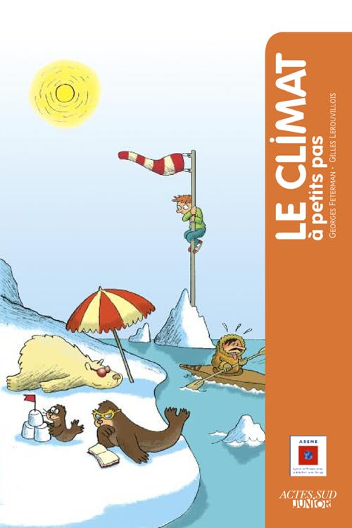 Le climat à petits pas 9782742771349