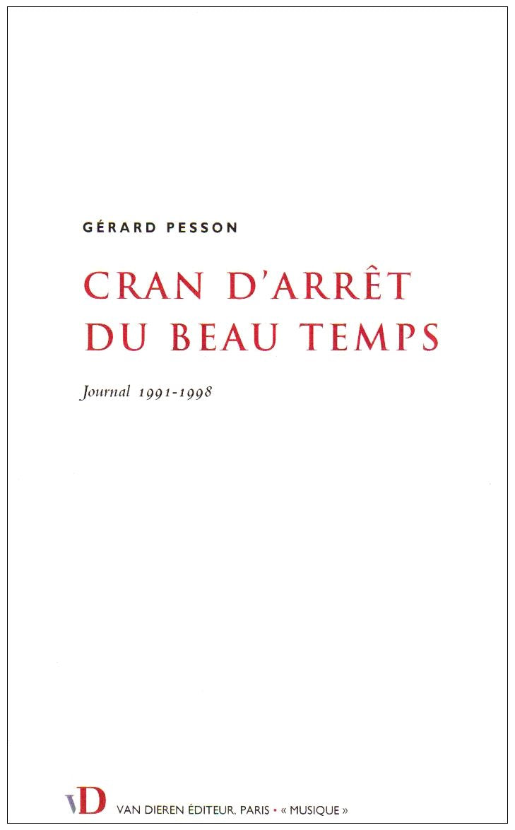Cran d'arrêt du beau temps: Journal 1991-1998 9782911087363