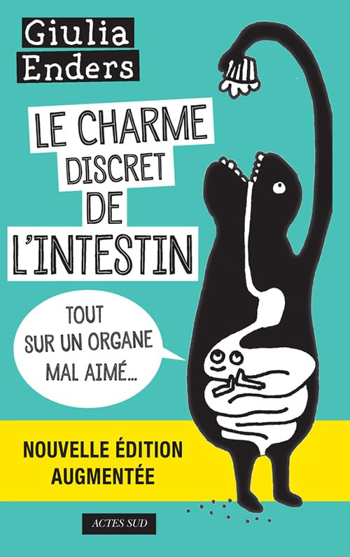 Le Charme discret de l'intestin: Tout sur un organe mal aimé 9782330086183