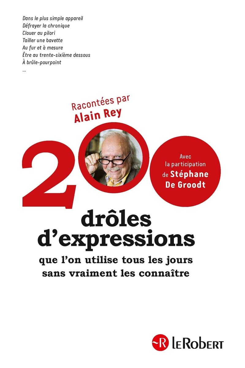 200 drôles d'expressions que l'on utilise tous les jours sans vraiment les connaître: Broché 9782321007005