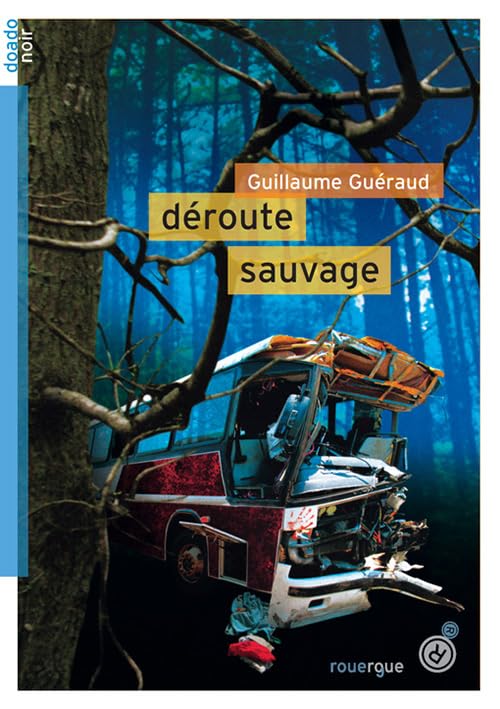 Déroute sauvage 9782812600654