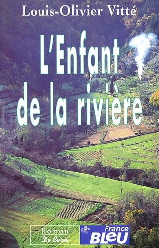 L'enfant de la rivière 9782844941435
