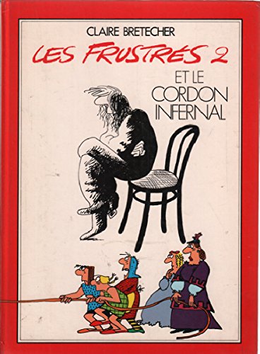 Les Frustrés 2 +deux Le Cordon infernal (Les Frustrés) 9782724205350