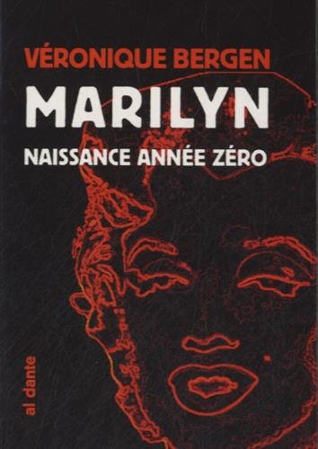 Marilyn, naissance année zéro 9782847617634