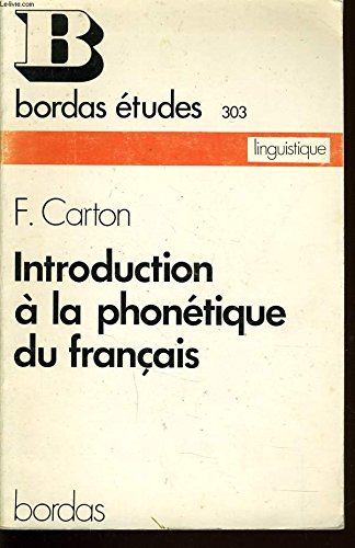 Introduction à la phonétique du français (Série de langue française) 9782040164973