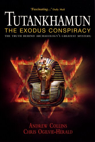 Tutankhamun, the Exodus Conspiracy: The Truth Behind Archaeology's Greatest Mystery 9780753508510