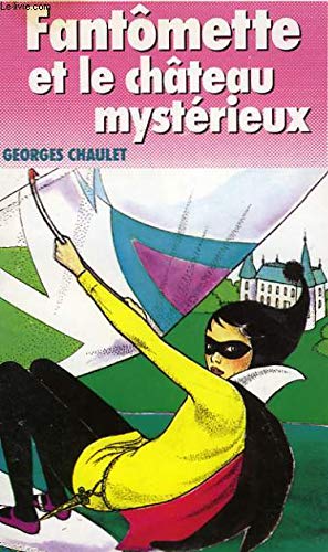Fantômette et le château mystérieux 9782010135736