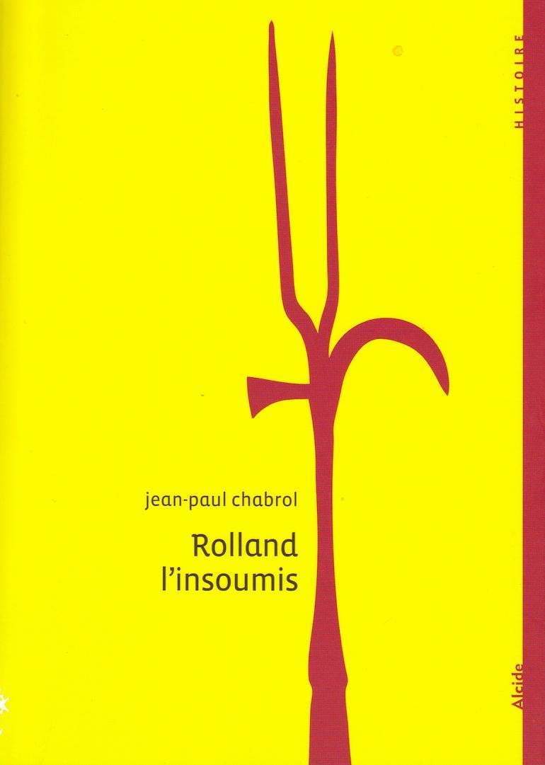Rolland l'insoumis : 1680-1704 9782917743355