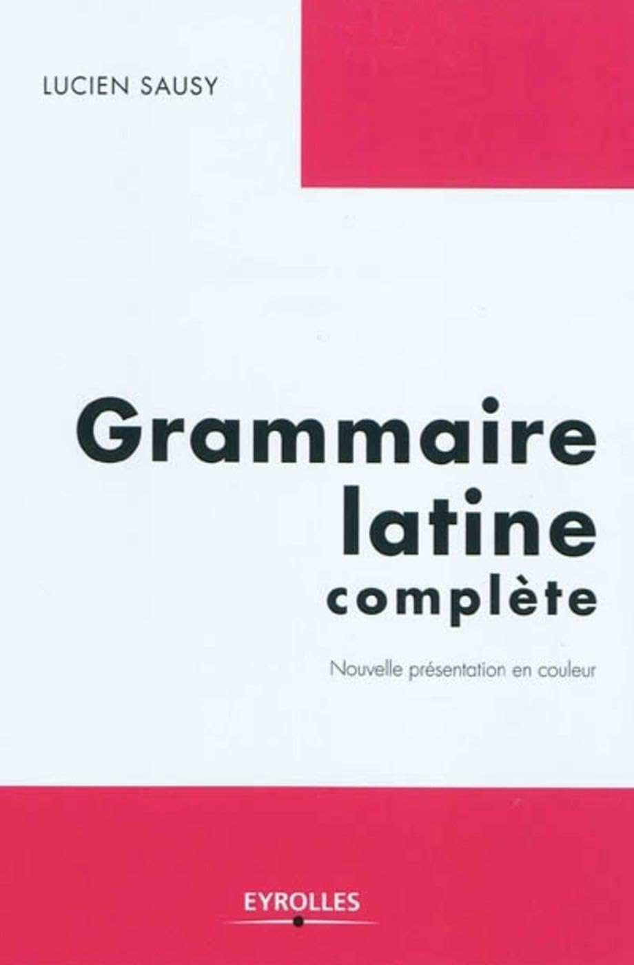 Grammaire latine complète 9782212546859