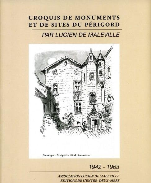 Croquis de monuments et de sites du Périgord 9782913568778