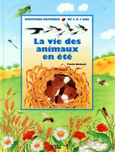 La vie des animaux en été 9782244493039