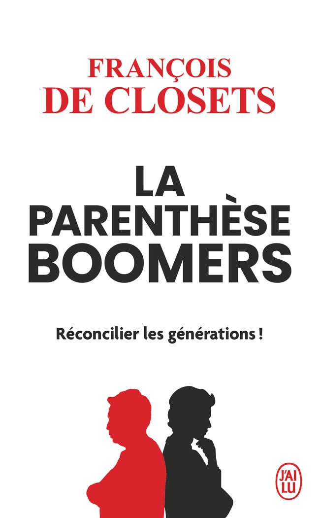 La parenthèse boomers: Réconcilier les générations ! 9782290392706