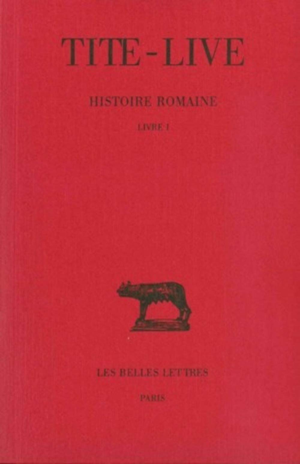 Histoire romaine, tome 1 : Livre I 9782251012810