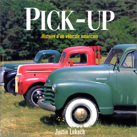 Pick-Up, histoire d'un véhicule américain 9783829022033