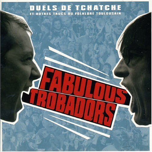 Duels de tchatche et autres trucs du folklore Toulousain 3283451051327