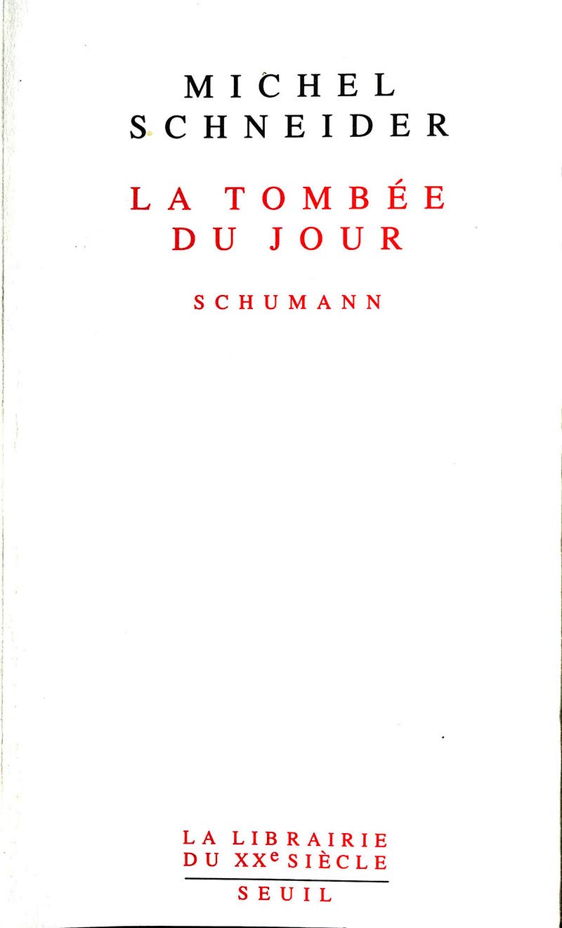 La Tombée du jour: Schumann 9782020108829