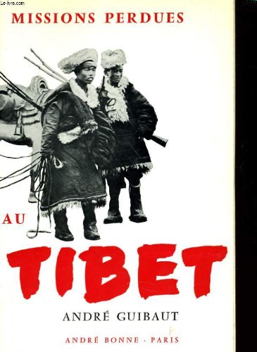 Missions perdues au tibet