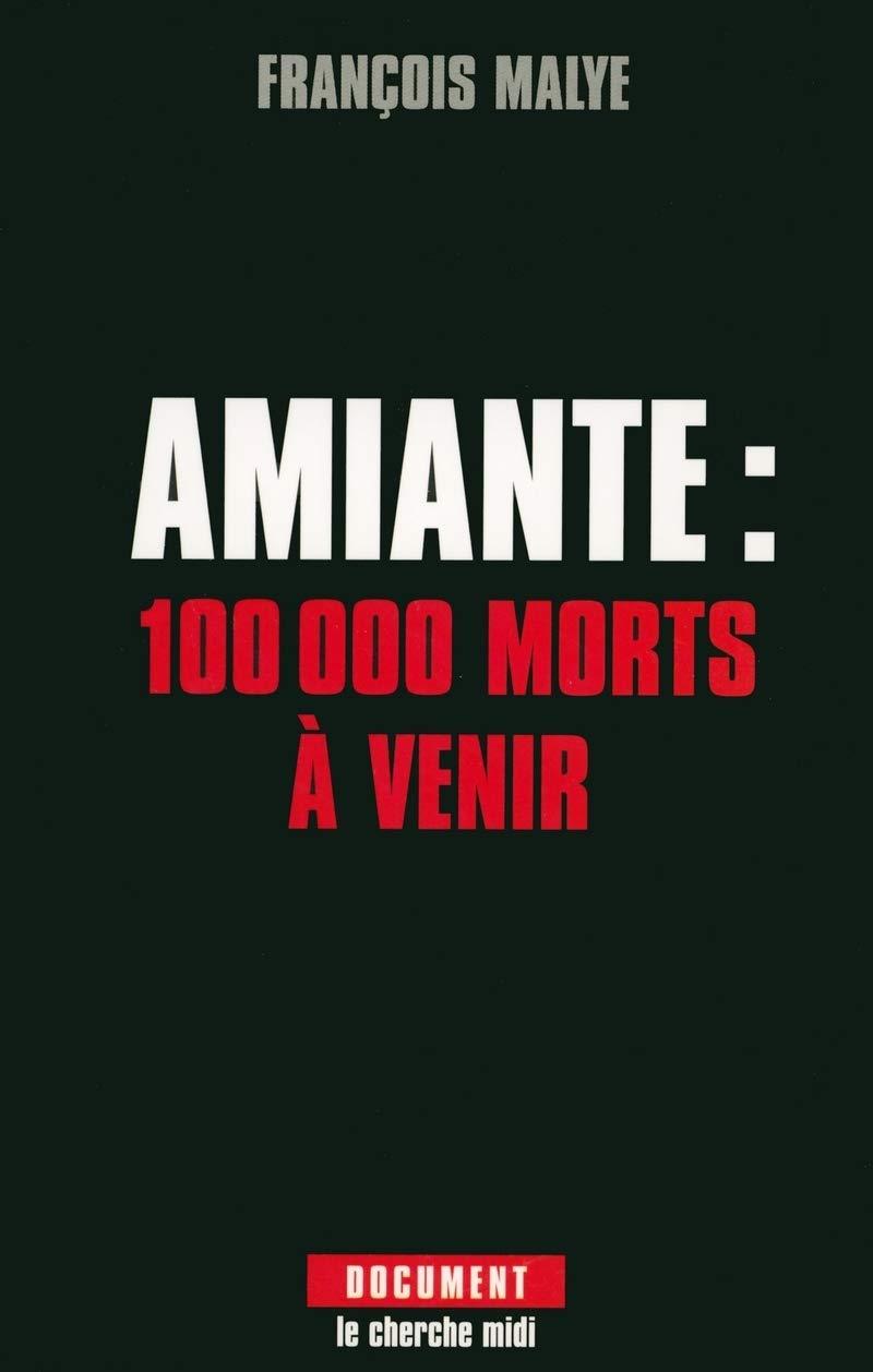 Amiante 100 000 morts à venir 9782749103082