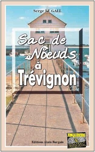 Sac de noeuds à Trévignon 9782355501364