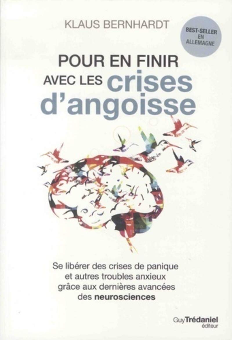 Pour en finir avec les crises d'angoisse 9782813218018