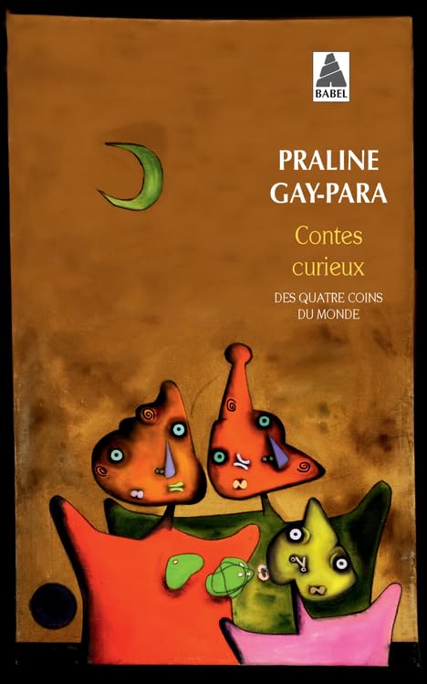Contes curieux: des quatre coins du monde 9782330026561