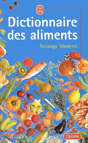Nouveau dictionnaire des aliments 9782253165521