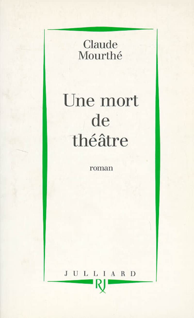 Une mort de théâtre - Prix Renaudot des Lycéens 1994 9782260011934