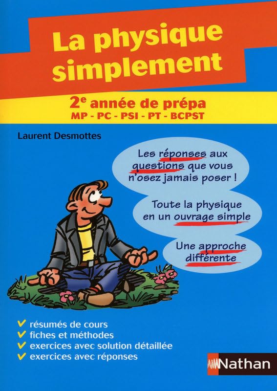 La physique simplement en deuxième année de prépa MPSI - PCSI - PTSI - BCPST 9782091610078