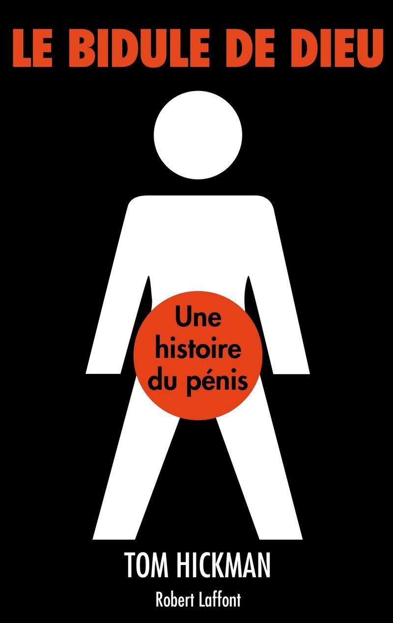 Le bidule de Dieu: Une histoire du pénis 9782221135600