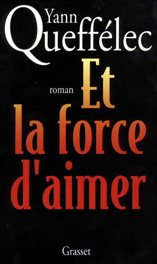 Et la force d'aimer 9782246486718
