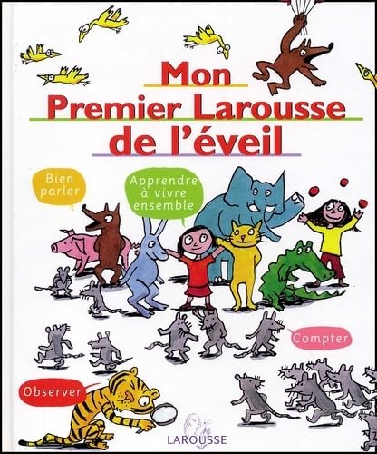 Mon premier Larousse d'éveil - Sélection du Comité des mamans Hiver 2003 (3-6 ans) 9782035530295