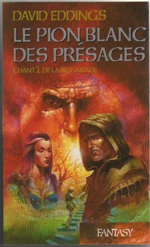 Chant 1 de la Belgariade, Le Pion blanc des présages 9782744170850