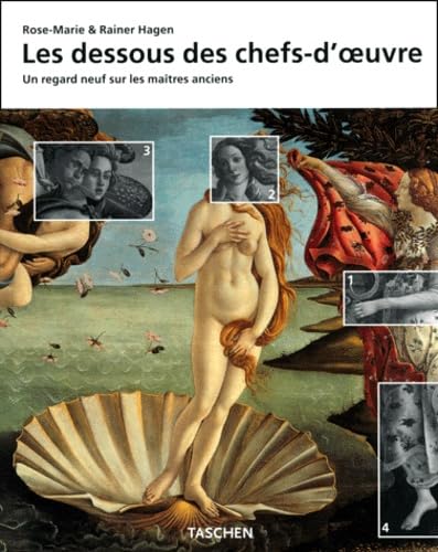 Les dessous des chefs-d'oeuvre - Un regard neuf sur les maitres anciens 9783822863350