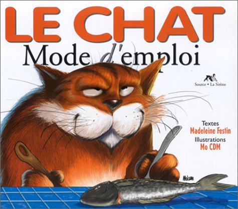 Le Chat Mode D'Emploi 9782884612074