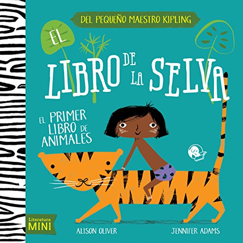 El libro de la selva: El primer libro de animales 9788494374623