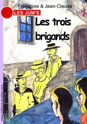 Les trois brigands 9791092410044