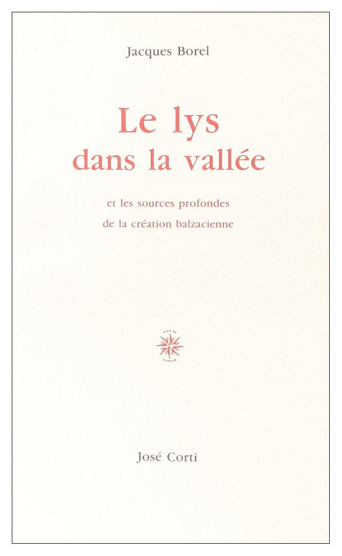 Le Lys dans la vallée, et les sources profondes de la création balzacienne 9782714304919