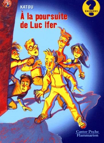 À la poursuite de Luc Ifer 9782081644571
