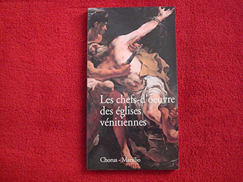 Le chefs-d'oeuvre des églises vénitiennes 9788831774161