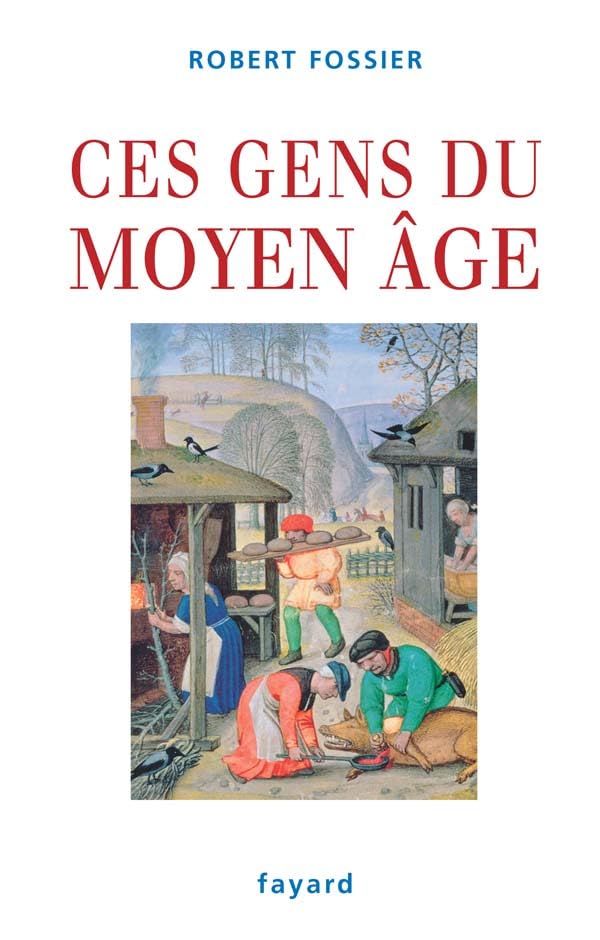 CES GENS DU MOYEN AGE 9782213632865