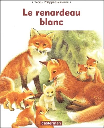 Le Renardeau blanc (livre souple) 9782203105362