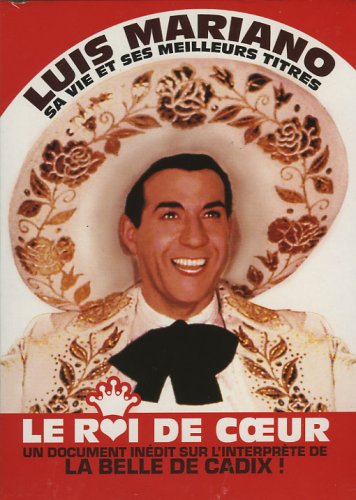 Luis Mariano-Sa Vie et Ses Meilleurs titres : Le Roi de Coeur 3760108780538