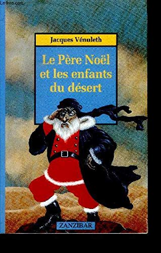 Le Père-Noël et les enfants du désert 9782867267703