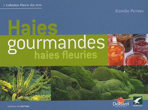 Haies gourmandes et haies fleuries 9782914622653