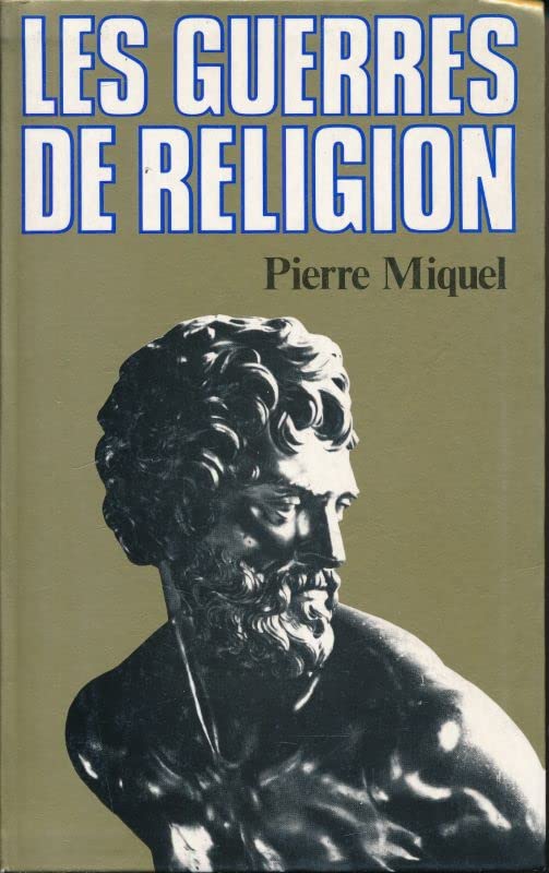 Les guerres de religion 9782286013776