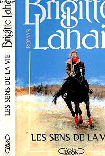 Les sens de la vie 9782840980162