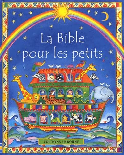 La Bible Pour Les Petits 9780746047392
