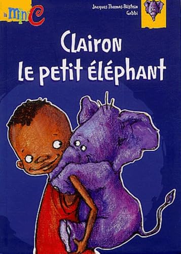 Clairon le petit éléphant 9782800685571