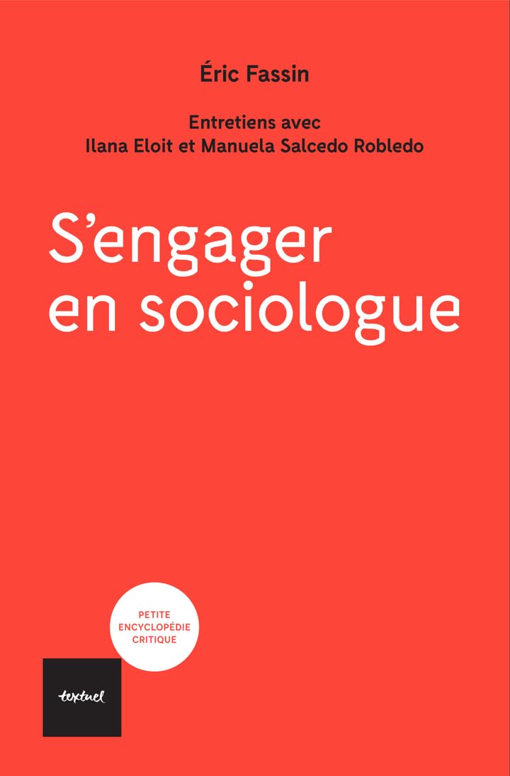 S'engager en sociologue: Entretiens avec Ilana Eloit et Manuela Salcedo 9782386290954