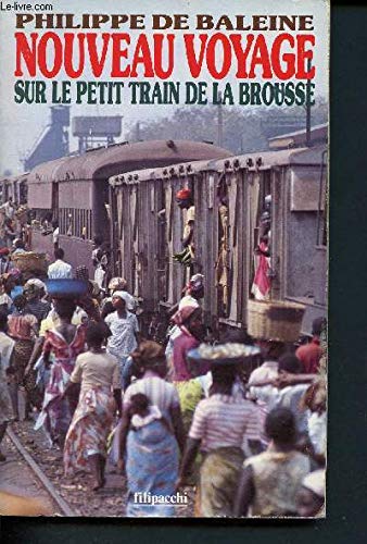 Nouveau voyage sur le petit train de la brousse 9782850182570
